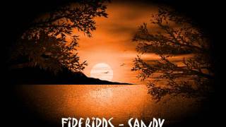 Firebirds  Sandy [upl. by Arriat]