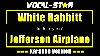 White Rabbitt Karaoke  Jefferson Airplane Karaoke Version [upl. by Ahsitruc248]