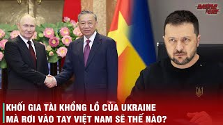 NHÌN VÀO THẢM CẢNH CỦA UKRAINE ĐỂ THẤY TẠI SAO PUTIN TÔN TRỌNG VÀ KÍNH NỂ VIỆT NAM TỚI VẬY [upl. by Carolann]