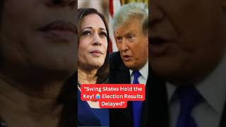 quotUS Election Suspense Key States Still Counting Votesquot shorts usa elections trump harris [upl. by Korff]