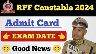 RPF Constable Admit Card 2024 ll RPF Constable Exam Date ll Download Admit Card 2024 ll EXAM Date [upl. by Odericus]