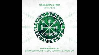 Gaba BRA HOO  Whispers Edu Schwartz Remix [upl. by Roydd866]