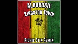 Alborosie  Kingston Town Richie Stix Remix [upl. by Brabazon]