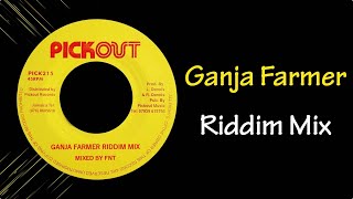 Ganja Farmer Riddim Mix 2006 [upl. by Macomber]