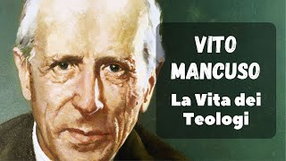 La VITA dei TEOLOGI  raccontata da Vito Mancuso [upl. by Oicnerual]