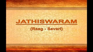 JATHISWARAM Raag  Saveri [upl. by Alexa110]