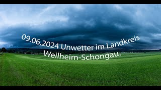 Unwetter am 09062024 im Landkreis WeilheimSchongau [upl. by Ahseniuq803]