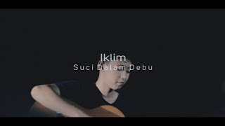 Iklim  Suci Dalam Debu  COVER BY CHIKA LUTFI [upl. by Adnopoz58]