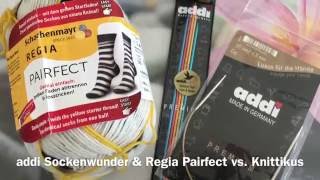 addi Sockenwunder amp Regia Pairfect vs Knittikus  ungeboxt und ausprobiert  18102016 [upl. by Donell430]