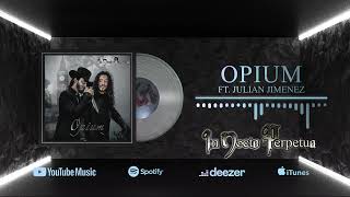 In Nocte Perpetua  Opium FT Julián Jiménez Azterion Audio Oficial [upl. by Lemyt8]