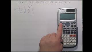 Mastering Matrix Adjoint A StepbyStep Guide with Casio FX 115 ES Calculator [upl. by Hildegarde]