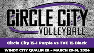 🏐 Circle City 151 Purple vs TVC 15 Black  3292024  Windy City Qualifier [upl. by Rebma]