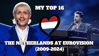 The Netherlands at Eurovision  My Top 16 20092024 [upl. by Oderfodog465]