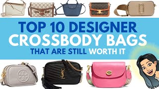 TOP 10 designer CROSSBODY Bags that are STILL WORTH IT 🥰 💓Luxury Crossbody Bags 💓 LUXURY HANDBAGS [upl. by Nosa]