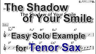 The Shadow of Your Smile  Easy Solo Example for Tenor Sax Revised [upl. by Barbuto]