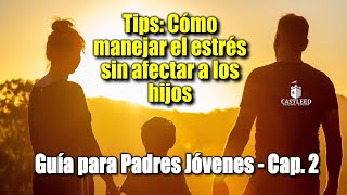 Tips Salud Mental Cómo manejar estrés sin afectar a los hijos [upl. by Namwen279]