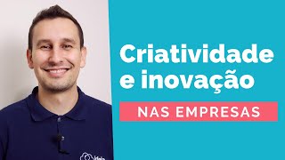 Empreendedorismo O que é inovação e criatividade [upl. by Swart215]