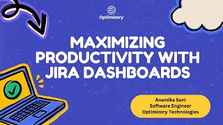 Maximizing productivity with Jira dashboards  ACE [upl. by Acinomaj244]