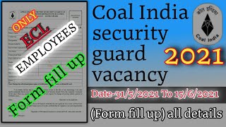 ECL Security Guard Recruitment 2021 ईस्टर्न कोलफील्ड लिमिटेड सिक्युरिटी गार्ड वैकेंसी  form fillup [upl. by Khalin652]