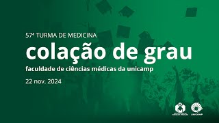 Cerimônia Oficial de Colação de Grau da 57ª Turma de Medicina da FCM Unicamp [upl. by Yerkovich]