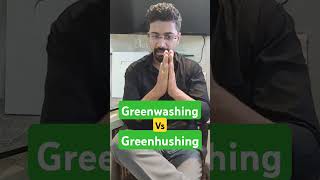 Greenwashing vs Greenhushing Difference currentaffairs upsc [upl. by Karen]