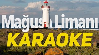 Mağusa Limanı  Karaoke Do Tonunda [upl. by Gaves889]