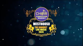 Mesthooso Choir Competition Season 3 2024 [upl. by Euqirat934]