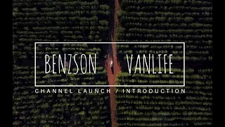 Benzson Vanlife Channel LaunchIntroduction [upl. by Dara]