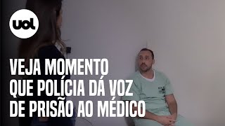 Médico anestesista é preso veja momento que polícia dá voz de prisão a Giovanni Quintella Bezerra [upl. by Ohcirej733]