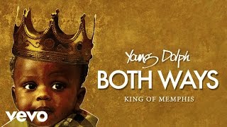 Young Dolph  Both Ways Audio [upl. by Reitman]