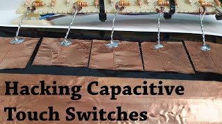 Hacking Capacitive Touch Buttons [upl. by Aihsit566]