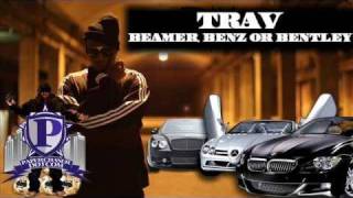 Trav  Beamer Benz Or Bentley Freestyle NewMarch2010CDQDirtyNODJ [upl. by Sofer766]