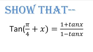 tanπ4x1tanx1tanx trigonometry identites proof [upl. by Leandre]