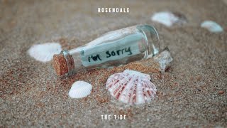 Rosendale  The Tide Official Audio [upl. by Parrnell639]