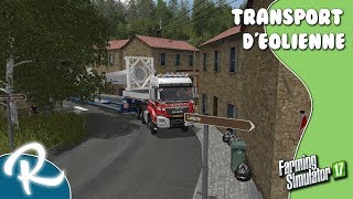 FS 17 Transport DÉoliennes  ça tourne mal  avec Agro Studio [upl. by Mistrot]