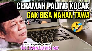 KHZAINUDDIN MZ‼️CERAMAH PALING KOCAK NGGAK BISA NAHAN TAWA ‼️🤣 [upl. by Tades113]