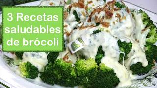 3 RECETAS SALUDABLES DE BRÓCOLI SUPER FÁCIL Y RICA🥦3 HEALTHY BROCOLI RECIPES SUPER EASY AND RICH [upl. by Nosnirb]