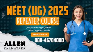 NEETUG 2025 Repeater Course  Admissions Open Avail Early Bird Offer onbefore 27th May KANNADA [upl. by Drhacir729]