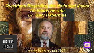 Interview with Dr Gary Habermas on the Historical Jesus [upl. by Laurie]