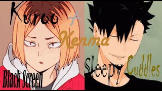 Kuroo amp Kenma Sleep Aid  Comfy Comfort CuddlesASMR BLACK SCREEN [upl. by Ileray]