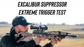 Excalibur Suppressor Extreme Crossbow Trigger Test [upl. by Abbate]