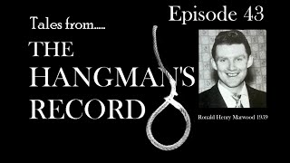 Tales from The Hangmans Record Episode Forty Three Ronald Marwood – 8th May 1959 Pentonville [upl. by Carlota204]