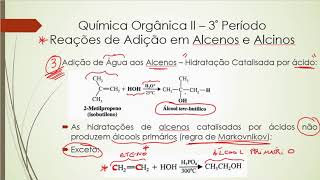 PARTE V  Reação de Adição aos Alcenos e Alcinos Hidratação Catalisada por Ácido [upl. by Kcaz816]