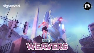 「Nightcore」→ Feint  Weavers [upl. by Rae627]