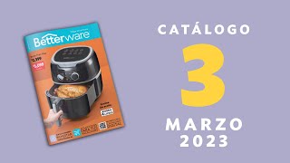 Catálogo Betterware Marzo 2023 [upl. by Saxen981]