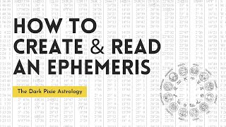 Beginner Astrology How to Create and Read an Ephemeris [upl. by Donelu]