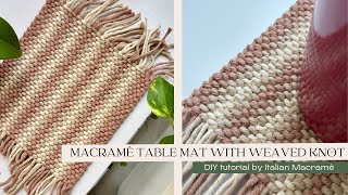 Tovaglietta in macramè con nodo tessitura  diy tutorial macrame table mat and coaster [upl. by Sander]