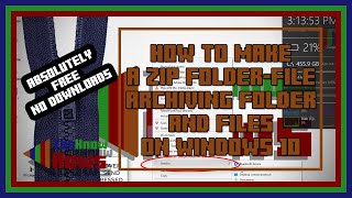 How To Make ZIP zip Folder Archiving Your Folder or File on Windows 10 2019  The Know Hows [upl. by Lynn]