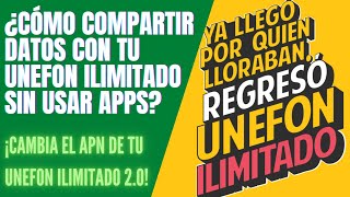 😱👉¡APN Compartir Datos UNEFON ILIMITADO 2021 [upl. by Carothers982]