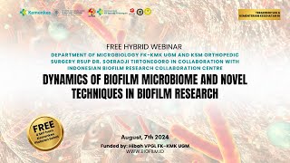 Hybrid Webinar Dynamics of Biofilm Microbiome and Novel Techniques in Biofilm Research [upl. by Eila866]